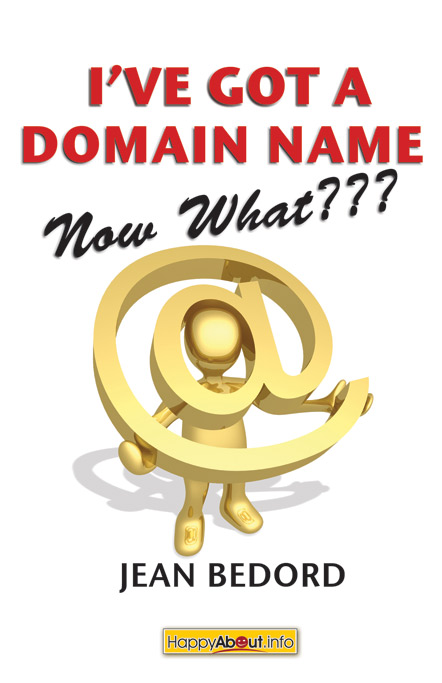 Title details for I've Got a Domain Name--Now What??? by Jean Bedord - Available